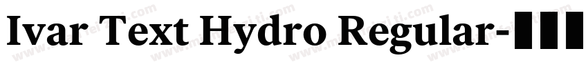 Ivar Text Hydro Regular字体转换